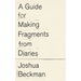 A Guide for Making Fragments from Diaries