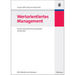 Wertorientiertes Management: Wie Der Unternehmenswert Gesteigert Werden Kann - Mit Fallstudien Und Lösungen