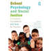 School Psychology and Social Justice: Conceptual Foundations and Tools for Practice