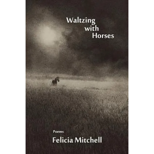 Waltzing with Horses