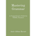 Mastering Grammar: A Comprehensive Guide for TESOL Teachers