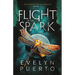 Flight of the Spark: Book 1 of the Outlawed Myth Fantasy Series