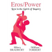 Eros/Power: Love in the Spirit of Inquiry