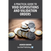 A Practical Guide to Void Dispositions and Validation Orders
