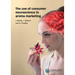 The Use of Consumer Neuroscience in Aroma Marketing