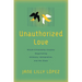 Unauthorized Love: Mixed-Citizenship Couples Negotiating Intimacy, Immigration, and the State