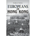 Europeans in Hong Kong: Teachers, Traders and Techno-stars