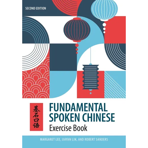 Fundamental Spoken Chinese: Second Edition, Exercise Book