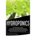 Hydroponics: This Book Includes: Hydroponic and Greenhouse Gardening. How to Grow Vegetables, Herbs, and Fruits All-Year-Round Even