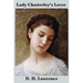 Lady Chatterley's Lover (the Unexpurgated Edition)