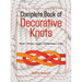 Complete Book of Decorative Knots