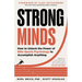 Strong Minds: How to Unlock the Power of Elite Sports Psychology to Accomplish Anything
