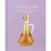 Vinegar: A Guide to the Many Types and Their Use Around the Home