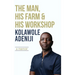 The man, his farm & his workshop: A memoir