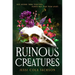 Ruinous Creatures