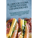 El Libro de Cocina Definitivo Para Los Sándwiches