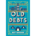 Old Debts
