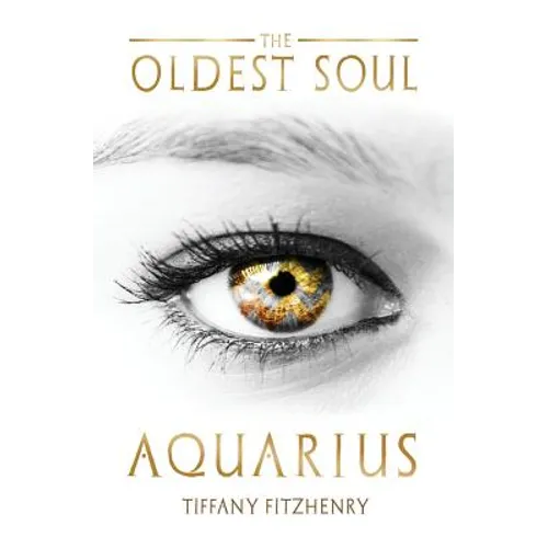 The Oldest Soul - Aquarius