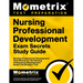Nursing Professional Development Exam Secrets Study Guide: Nursing Professional Development Test Review for the Nursing Professional Development Board