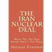 The Iran Nuclear Deal: What You Do Not Know About The Deal