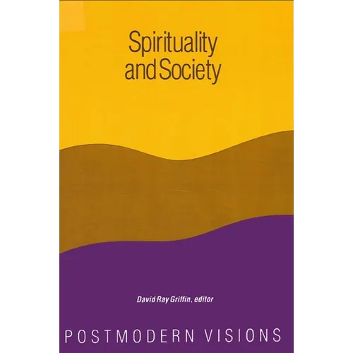 Spirituality and Society: Postmodern Visions
