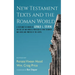 New Testament Texts and the Roman World: A Festschrift in Honor of Gerald L. Stevens for His Life and Work as Professor of New Testament and Greek, an
