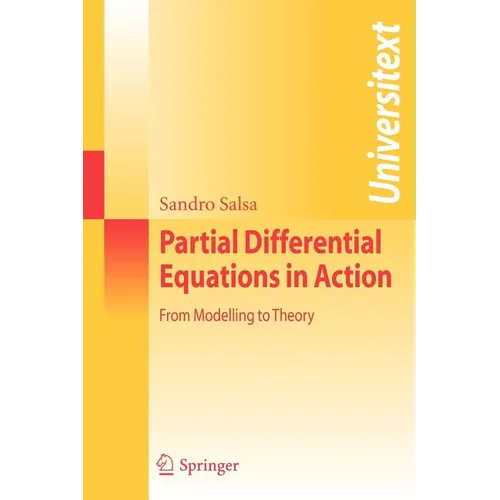 Partial Differential Equations in Action: From Modelling to Theory