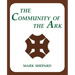 The Community of the Ark: A Visit with Lanza del Vasto, His Fellow Disciples of Mahatma Gandhi, and Their Utopian Community in France (20th Anniversar
