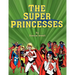 The Super Princesses