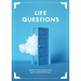 Life Questions: Reflect and Explore Your Past, Present, and Future