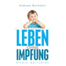 Leben ohne Impfung: Eltern berichten