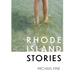 Rhode Island Stories