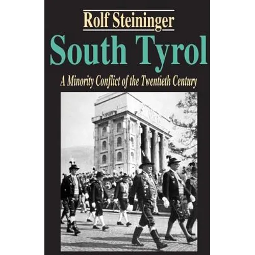South Tyrol: A Minority Conflict of the Twentieth Century