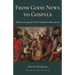 From Good News to Gospels: What Did the First Christians Say about Jesus?
