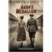Anna's Medallion: A Novel About WW2 Nazi Slavery Based on a True Love Story