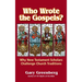Who Wrote the Gospels? Why New Testament Scholars Challenge Church Traditions