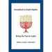 Hanukkah in Eight Nights: Bring the Past to Light