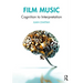 Film Music: Cognition to Interpretation