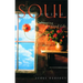 Soul Gardening: Cultivating the Good Life