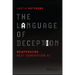 The Language of Deception: Weaponizing Next Generation AI