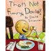 That's Not Funny, David!