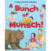 A Bunch of Munsch!: A Robert Munsch Collection