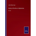 History of the War in Afghanistan: Vol. III