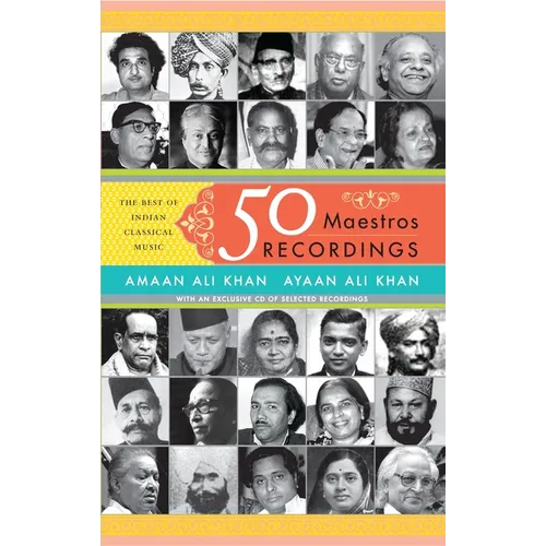 50 Maestros, 50 Recordings: The Best of Indian Classical Music