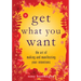 Get What You Want: The Art of Making and Manifesting Your Intentions