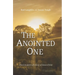 The Anointed One: The Complete Life Story of Jesus Christ
