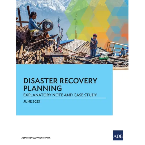 Disaster Recovery Planning: Explanatory Note and Case Study