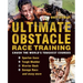 Ultimate Obstacle Race Training: Crush the World's Toughest Courses