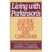Living with Parkinson's: A Guide for the Patient and Caregiver