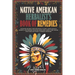 Native American Herbalist's Book of Remedies: Discover Nature's Best Medicinal Plants, Learn Age-Old Secrets, and Improve your Wellness with Simple Ti